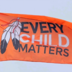 A flag that states: "Every Child Matters", raised for Truth and Reconciliation Day